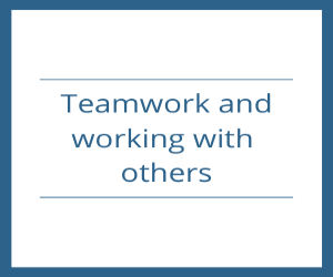 Teamwork and working with others